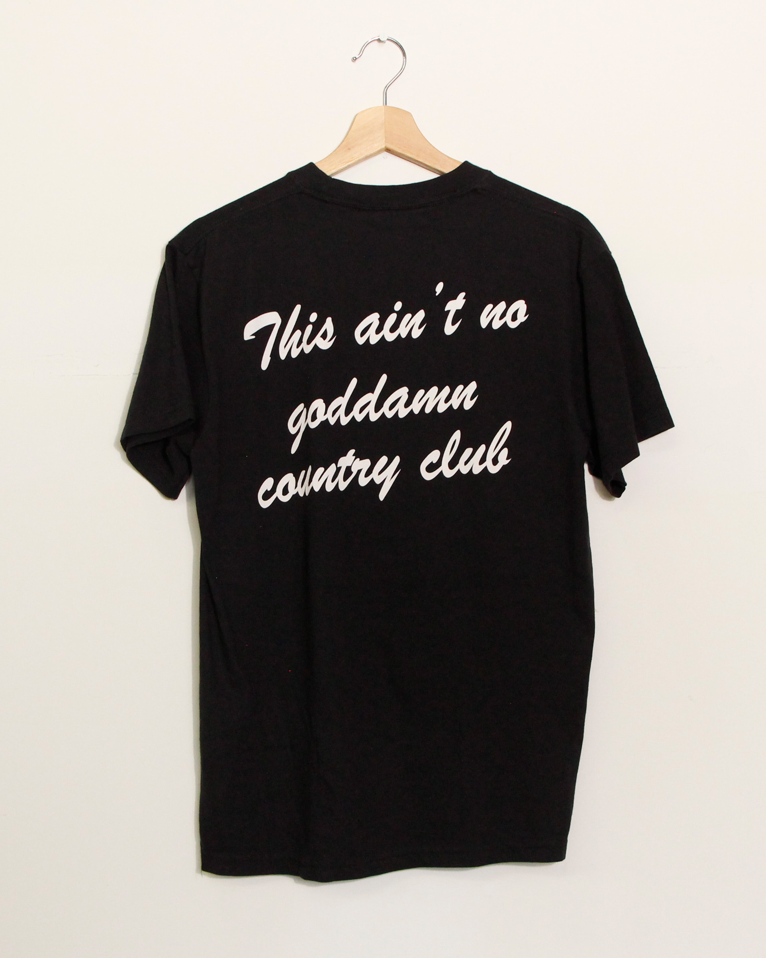 Ain't No Country Club - LAST CHANCE!