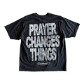 PRAYER CHANGES THINGS [BLACK]