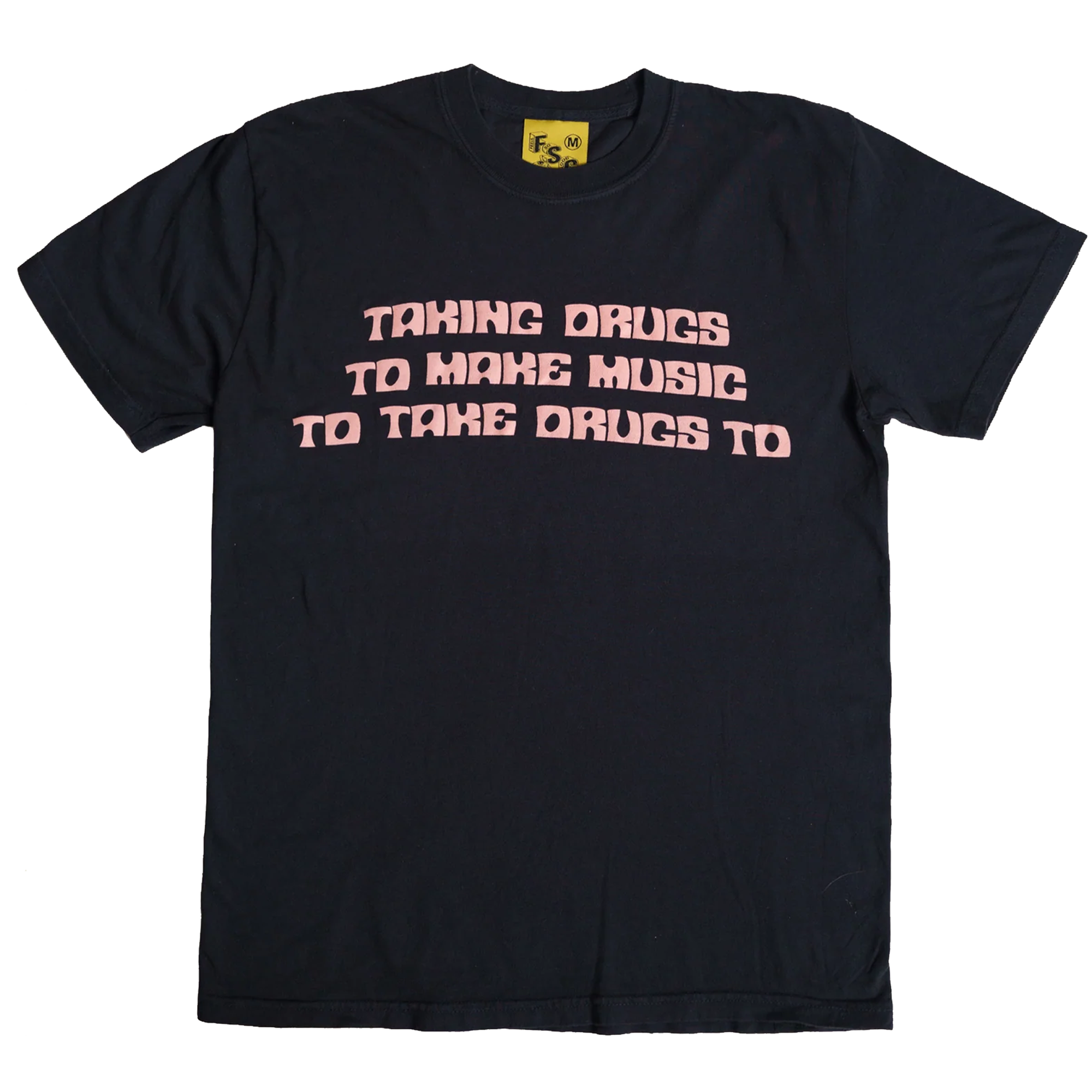 Taking Drugs Tee - LAST CHANCE!