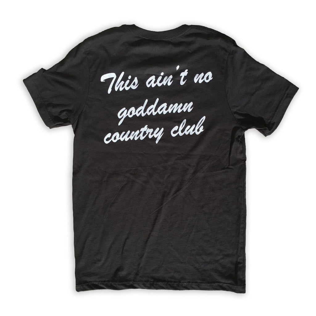 Ain't No Country Club - LAST CHANCE!